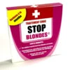 Médicament Stop Blondes -Créatifs Cadeaux Magasin medicament stop blondes