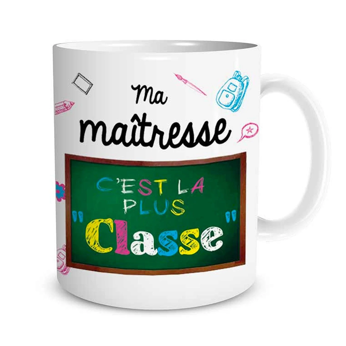 Mug Ma Maîtresse C'est La Plus Classe 3 Mug Ma Maîtresse C'est La Plus Classe