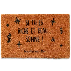 Paillasson Si Tu Es Riche Et Beau... -Créatifs Cadeaux Magasin paillasson si tu es riche et beau sonne 2