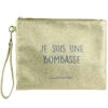 Sac Pochette Je Suis Une Bombasse 2 Sac Pochette Je Suis Une Bombasse -Créatifs Cadeaux Magasin sac pochette doree je suis une bombasse